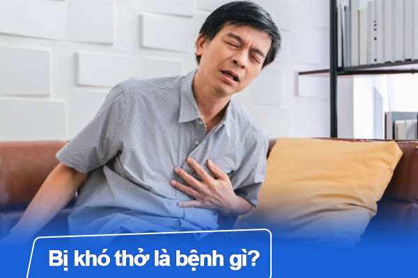 Bị khó thở là bệnh gì?