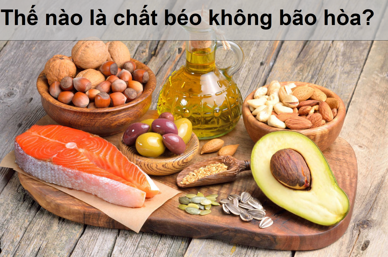 Thế nào là chất béo không bão hòa?