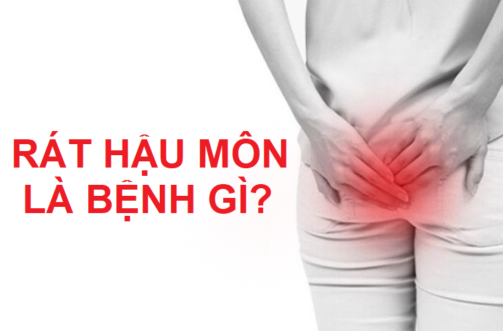 Bị rát hậu môn là bệnh gì?