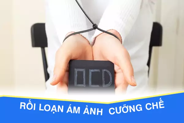 Rối loạn ám ảnh cưỡng chế