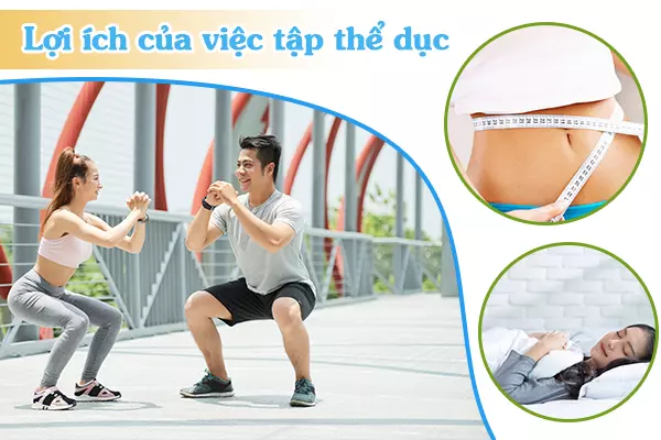 Lợi ích của việc tập thể dục là gì?