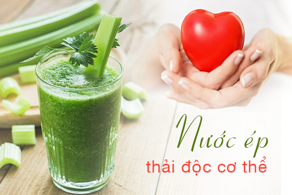 Cách làm nước ép thải độc cơ thể giúp bạn luôn khỏe mạnh