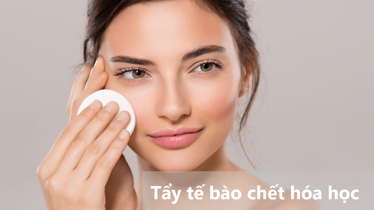 Tẩy tế bào chết hóa học là gì?